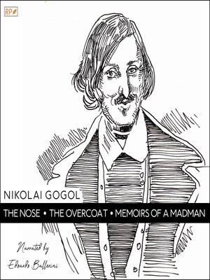 cover image of The Nose, the Overcoat & Memoirs of a Madman